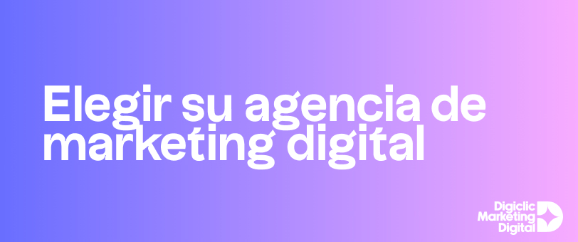 elegir agencia marketing digital