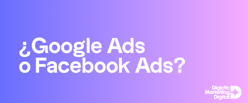 google ads o facebook ads